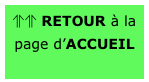 ⥣⥣ RETOUR à la page d’ACCUEIL