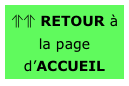 ⥣⥣ RETOUR à la page d’ACCUEIL