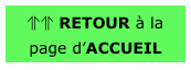 ⥣⥣ RETOUR à la page d’ACCUEIL